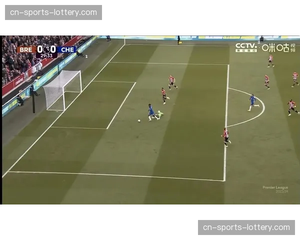 切尔西2-0布伦特福德，雅克松单场5次射门收获一球